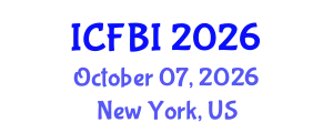 International Conference on Finance, Banking and Insurance (ICFBI) October 07, 2026 - New York, United States