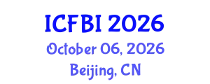 International Conference on Finance, Banking and Insurance (ICFBI) October 06, 2026 - Beijing, China