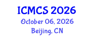 International Conference on Mathematics and Computational Science (ICMCS) October 06, 2026 - Beijing, China