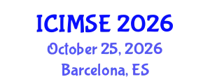 International Conference on Industrial and Manufacturing Systems Engineering (ICIMSE) October 25, 2026 - Barcelona, Spain