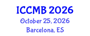 International Conference on Cellular and Molecular Biology (ICCMB) October 25, 2026 - Barcelona, Spain