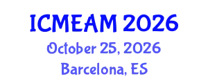 International Conference on Mechanical Engineering and Applied Mechanics (ICMEAM) October 25, 2026 - Barcelona, Spain
