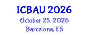 International Conference on Building, Architecture and Urbanism (ICBAU) October 25, 2026 - Barcelona, Spain