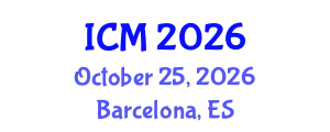 International Conference on Mathematics (ICM) October 25, 2026 - Barcelona, Spain