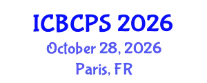 International Conference on Behavioral, Cognitive and Psychological Sciences (ICBCPS) October 28, 2026 - Paris, France