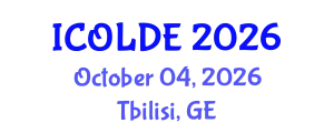 International Conference on Open Learning and Distance Education (ICOLDE) October 04, 2026 - Tbilisi, Georgia
