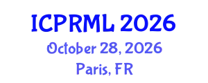 International Conference on Pattern Recognition and Machine Learning (ICPRML) October 28, 2026 - Paris, France