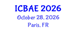 International Conference on Biosystems and Agricultural Engineering (ICBAE) October 28, 2026 - Paris, France