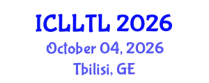 International Conference on Linguistics, Language Teaching and Learning (ICLLTL) October 04, 2026 - Tbilisi, Georgia
