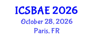 International Conference on Sustainable Building and Architectural Engineering (ICSBAE) October 28, 2026 - Paris, France