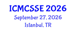 International Conference on Mathematical, Computational and Statistical Sciences and Engineering (ICMCSSE) September 27, 2026 - Istanbul, Turkey