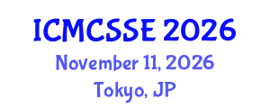 International Conference on Mathematical, Computational and Statistical Sciences and Engineering (ICMCSSE) November 11, 2026 - Tokyo, Japan