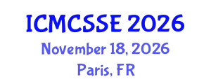 International Conference on Mathematical, Computational and Statistical Sciences and Engineering (ICMCSSE) November 18, 2026 - Paris, France