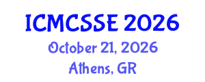 International Conference on Mathematical, Computational and Statistical Sciences and Engineering (ICMCSSE) October 21, 2026 - Athens, Greece