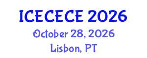 International Conference on Electrical, Computer, Electronics and Communication Engineering (ICECECE) October 28, 2026 - Lisbon, Portugal