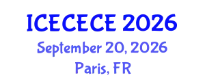 International Conference on Electrical, Computer, Electronics and Communication Engineering (ICECECE) September 20, 2026 - Paris, France