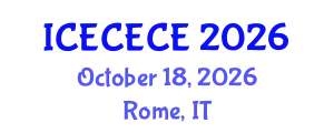 International Conference on Electrical, Computer, Electronics and Communication Engineering (ICECECE) October 18, 2026 - Rome, Italy