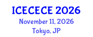 International Conference on Electrical, Computer, Electronics and Communication Engineering (ICECECE) November 11, 2026 - Tokyo, Japan