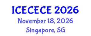 International Conference on Electrical, Computer, Electronics and Communication Engineering (ICECECE) November 18, 2026 - Singapore, Singapore