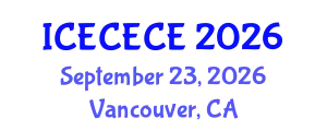International Conference on Electrical, Computer, Electronics and Communication Engineering (ICECECE) September 23, 2026 - Vancouver, Canada