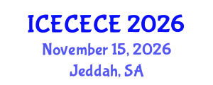 International Conference on Electrical, Computer, Electronics and Communication Engineering (ICECECE) November 15, 2026 - Jeddah, Saudi Arabia