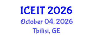 International Conference on Education and Information Technology (ICEIT) October 04, 2026 - Tbilisi, Georgia