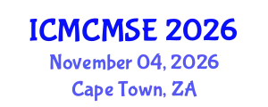 International Conference on Mathematical and Computational Methods in Science and Engineering (ICMCMSE) November 04, 2026 - Cape Town, South Africa