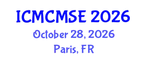 International Conference on Mathematical and Computational Methods in Science and Engineering (ICMCMSE) October 28, 2026 - Paris, France