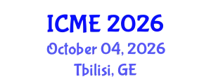 International Conference on Mechanical Engineering (ICME) October 04, 2026 - Tbilisi, Georgia