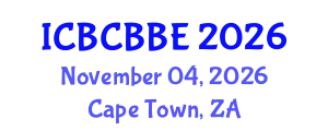 International Conference on Bioinformatics, Computational Biology and Biomedical Engineering (ICBCBBE) November 04, 2026 - Cape Town, South Africa