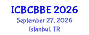 International Conference on Bioinformatics, Computational Biology and Biomedical Engineering (ICBCBBE) September 27, 2026 - Istanbul, Turkey