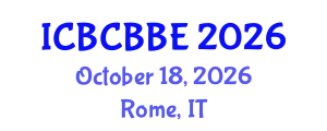 International Conference on Bioinformatics, Computational Biology and Biomedical Engineering (ICBCBBE) October 18, 2026 - Rome, Italy