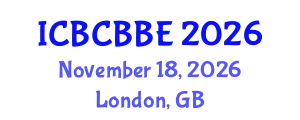 International Conference on Bioinformatics, Computational Biology and Biomedical Engineering (ICBCBBE) November 18, 2026 - London, United Kingdom