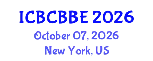 International Conference on Bioinformatics, Computational Biology and Biomedical Engineering (ICBCBBE) October 07, 2026 - New York, United States