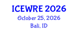 International Conference on Environmental and Water Resources Engineering (ICEWRE) October 25, 2026 - Bali, Indonesia