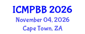 International Conference on Medical Physics, Biophysics and Biotechnology (ICMPBB) November 04, 2026 - Cape Town, South Africa