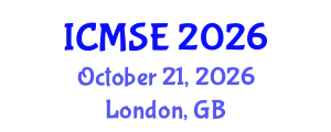 International Conference on Mechanical Sciences and Engineering (ICMSE) October 21, 2026 - London, United Kingdom