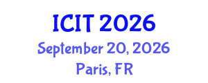 International Conference on Information Technology (ICIT) September 20, 2026 - Paris, France