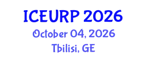 International Conference on Environmental, Urban and Regional Planning (ICEURP) October 04, 2026 - Tbilisi, Georgia