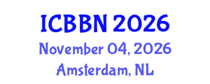 International Conference on Bioengineering, Biotechnology and Nanotechnology (ICBBN) November 04, 2026 - Amsterdam, Netherlands