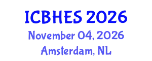 International Conference on Biological, Health and Environmental Sciences (ICBHES) November 04, 2026 - Amsterdam, Netherlands