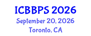 International Conference on Bioscience, Biochemistry and Pharmaceutical Sciences (ICBBPS) September 20, 2026 - Toronto, Canada