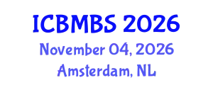 International Conference on Business, Management and Behavioral Sciences (ICBMBS) November 04, 2026 - Amsterdam, Netherlands