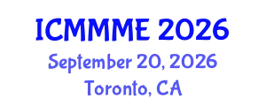 International Conference on Mechanical, Materials and Manufacturing Engineering (ICMMME) September 20, 2026 - Toronto, Canada