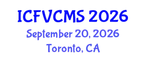 International Conference on Film, Visual, Cultural and Media Sciences (ICFVCMS) September 20, 2026 - Toronto, Canada