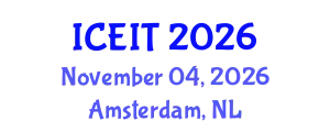International Conference on Educational and Instructional Technology (ICEIT) November 04, 2026 - Amsterdam, Netherlands