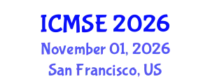 International Conference on Mechanical and Systems Engineering (ICMSE) November 01, 2026 - San Francisco, United States