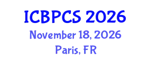International Conference on Behavioral, Psychological and Cognitive Sciences (ICBPCS) November 18, 2026 - Paris, France