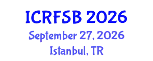 International Conference on Risk, Financial Stability and Banking (ICRFSB) September 27, 2026 - Istanbul, Turkey