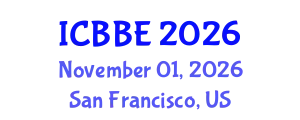 International Conference on Bioengineering and Bioscience Engineering (ICBBE) November 01, 2026 - San Francisco, United States
